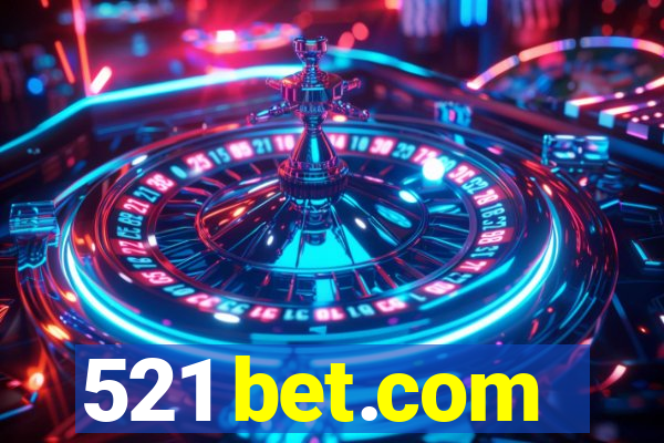 521 bet.com