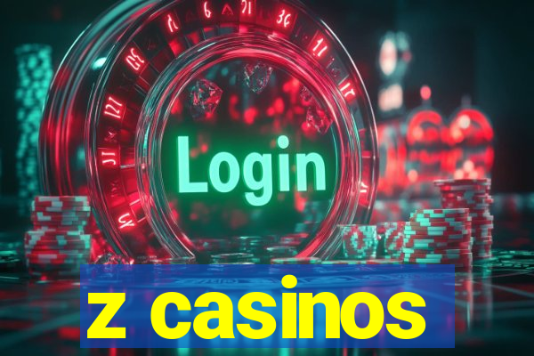 z casinos