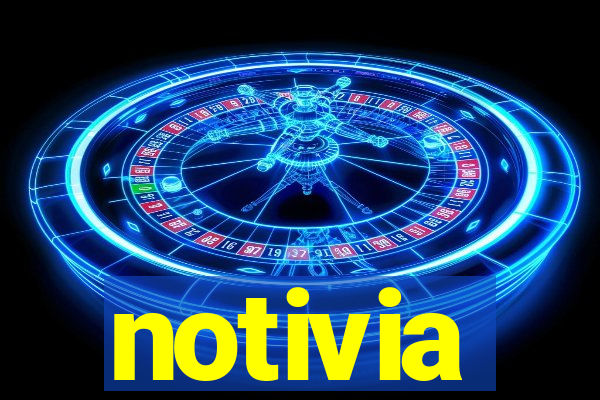 notivia