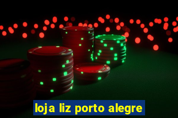 loja liz porto alegre