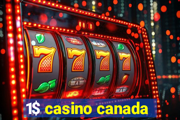 1$ casino canada