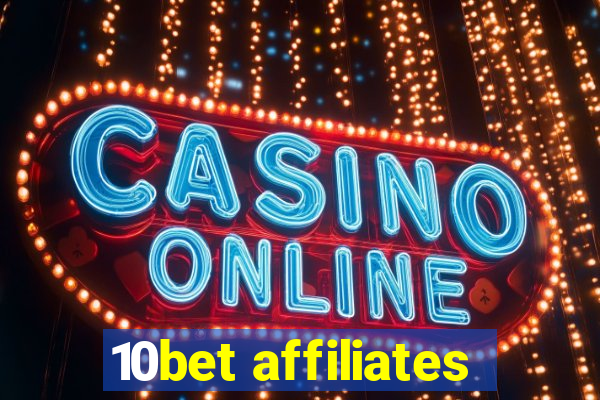 10bet affiliates