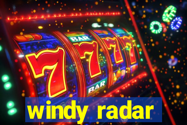 windy radar