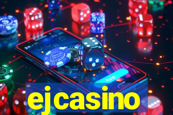 ejcasino