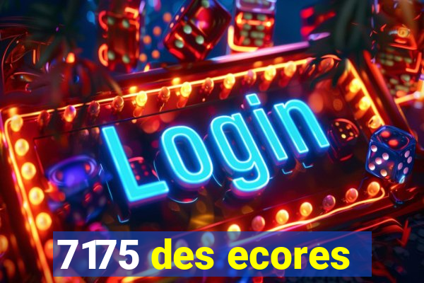 7175 des ecores