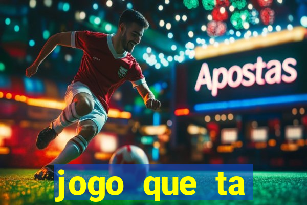 jogo que ta pagando na betano