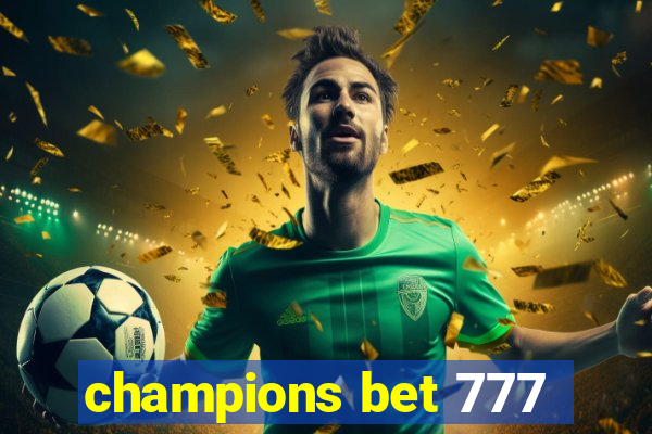 champions bet 777