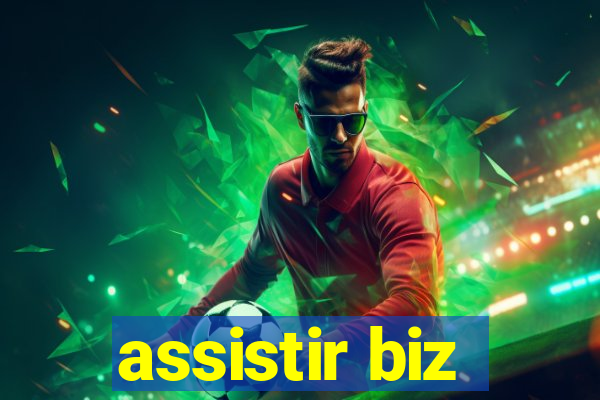 assistir biz