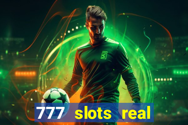 777 slots real money apk