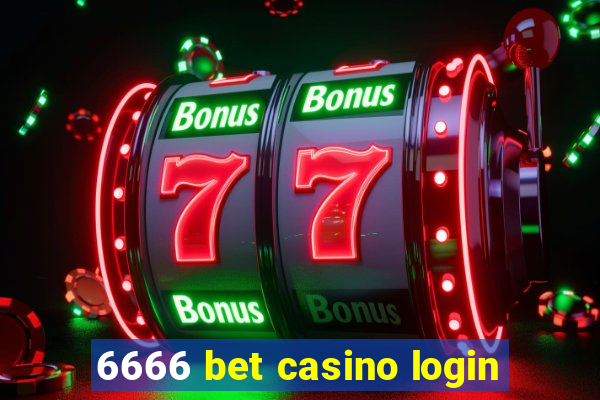 6666 bet casino login