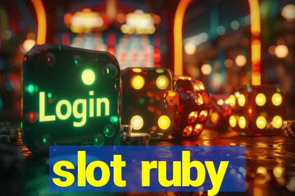 slot ruby