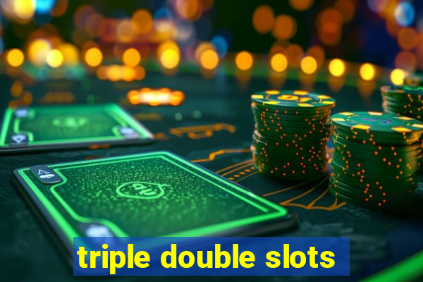 triple double slots