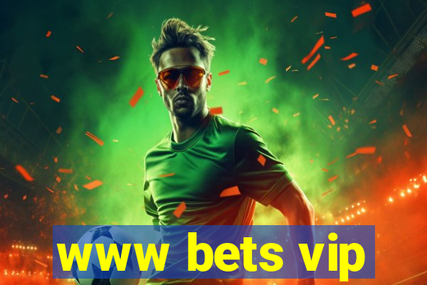 www bets vip