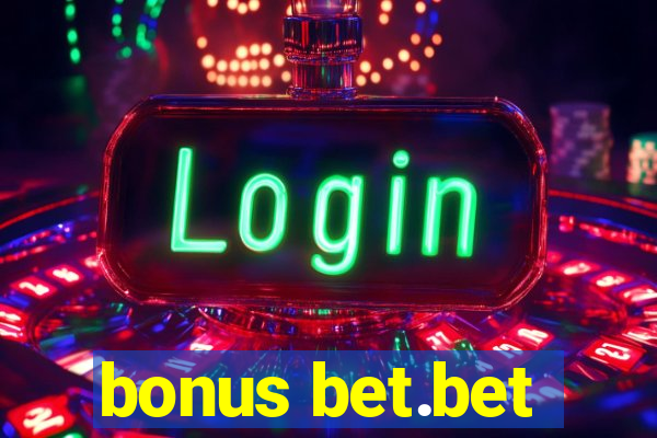 bonus bet.bet