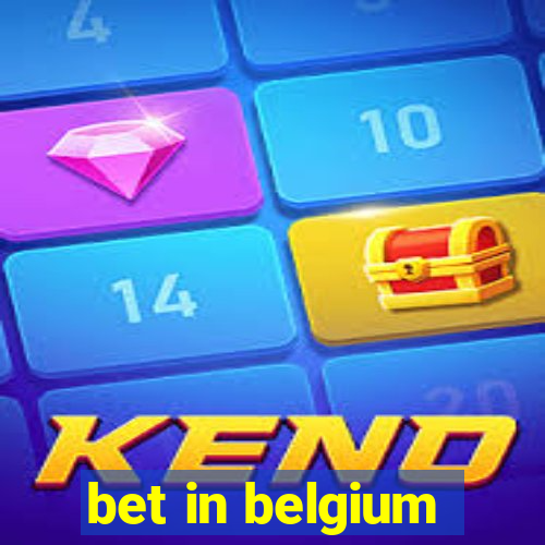 bet in belgium