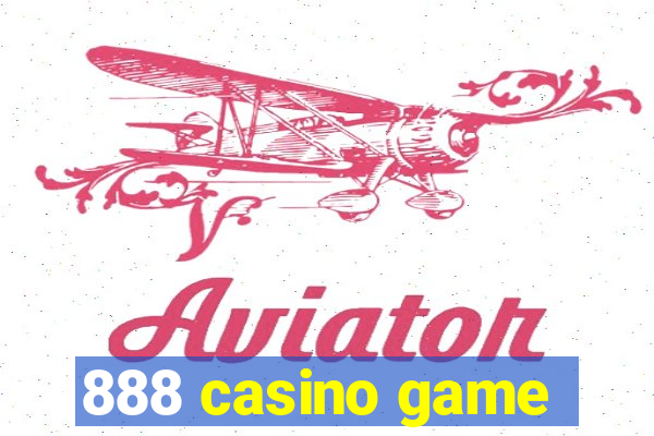 888 casino game