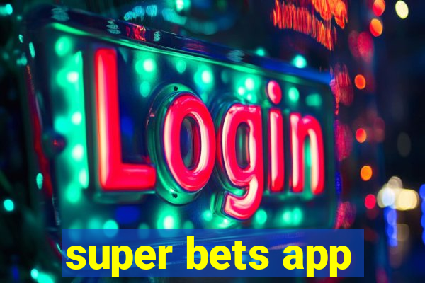 super bets app