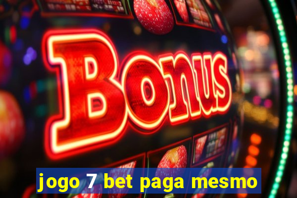 jogo 7 bet paga mesmo