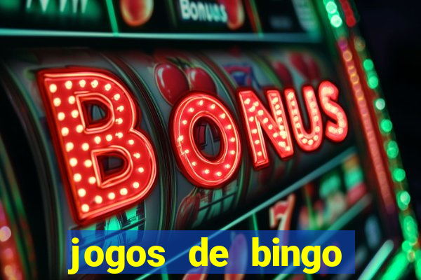 jogos de bingo valendo dinheiro