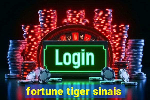 fortune tiger sinais