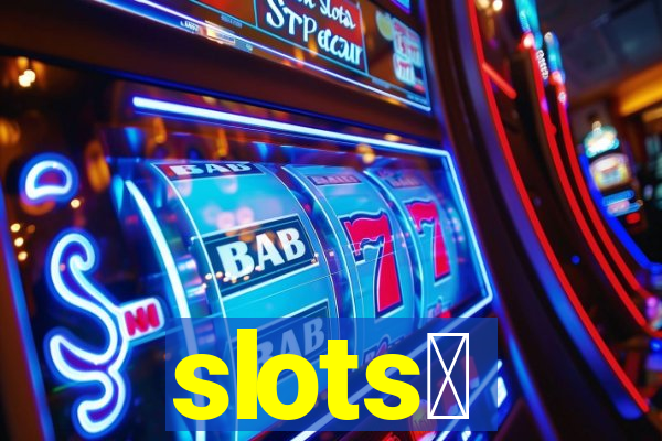 slots、