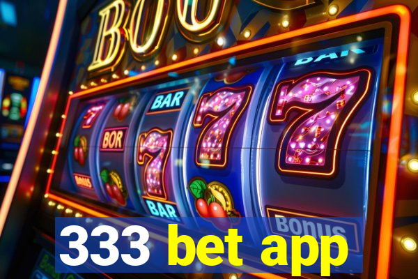 333 bet app