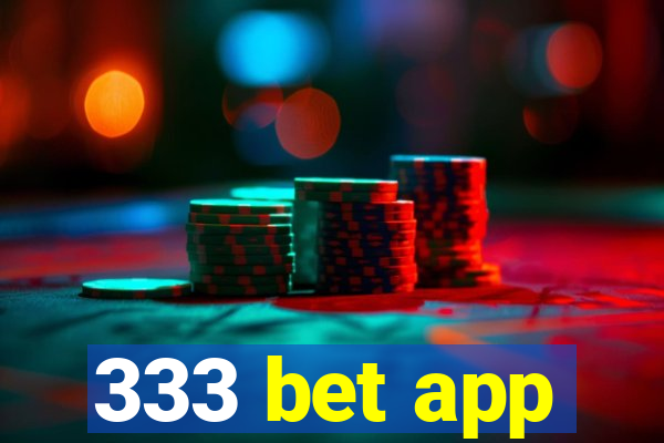 333 bet app