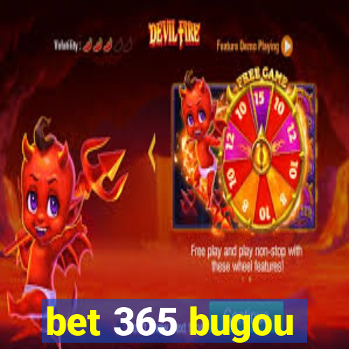 bet 365 bugou