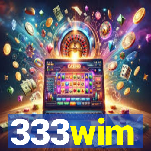 333wim