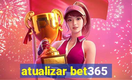 atualizar bet365