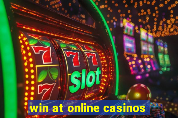 win at online casinos