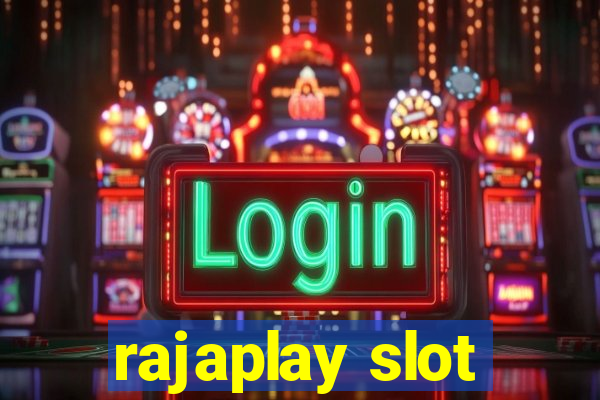 rajaplay slot