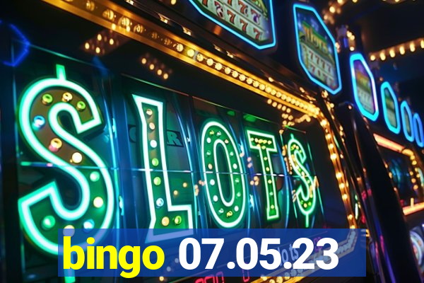 bingo 07.05.23