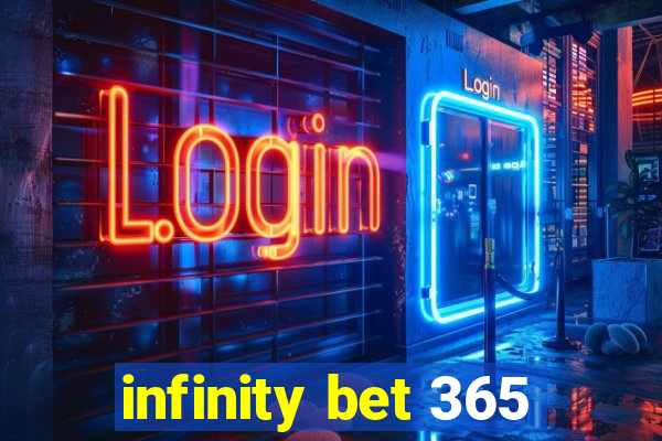 infinity bet 365