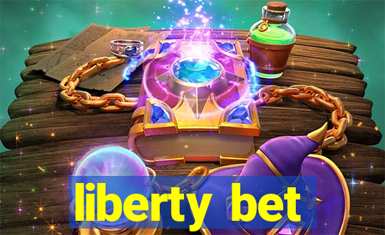 liberty bet