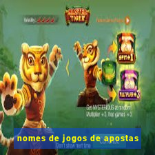 nomes de jogos de apostas