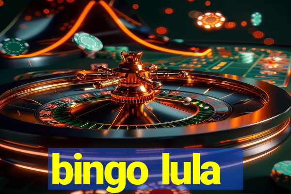 bingo lula