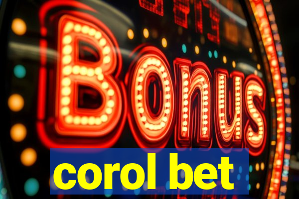 corol bet