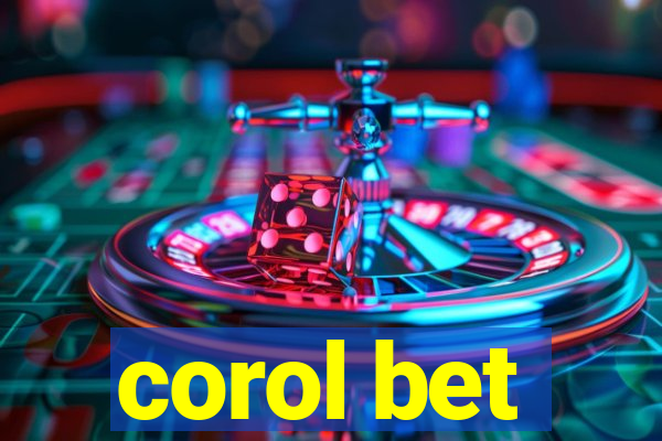 corol bet