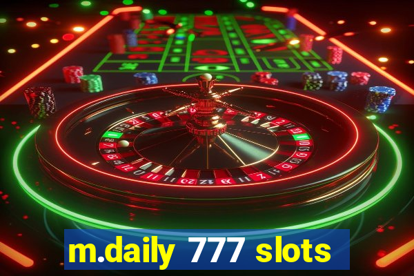 m.daily 777 slots