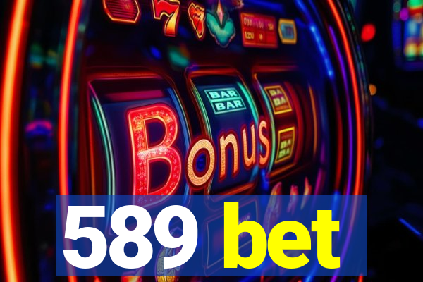 589 bet