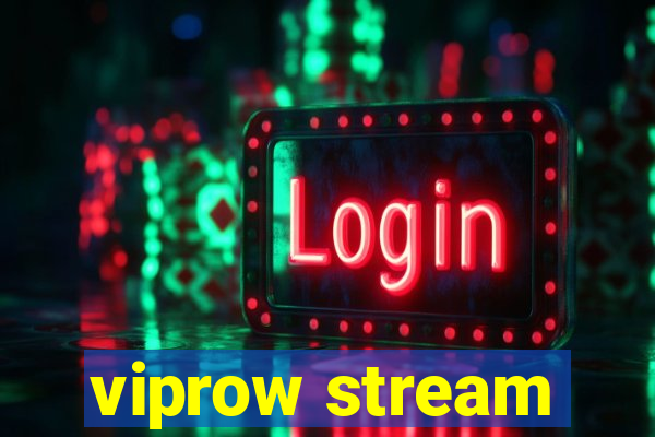 viprow stream