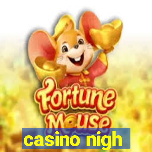 casino nigh