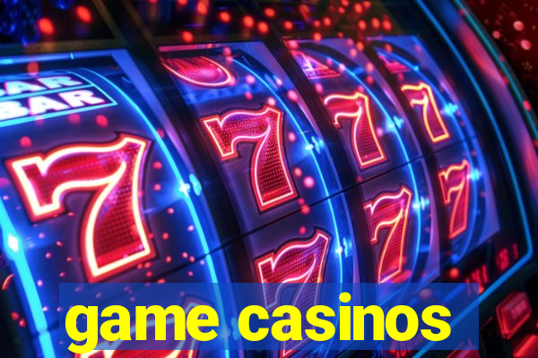 game casinos