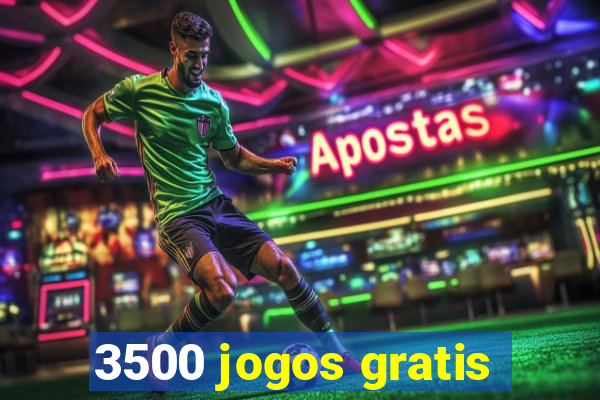 3500 jogos gratis