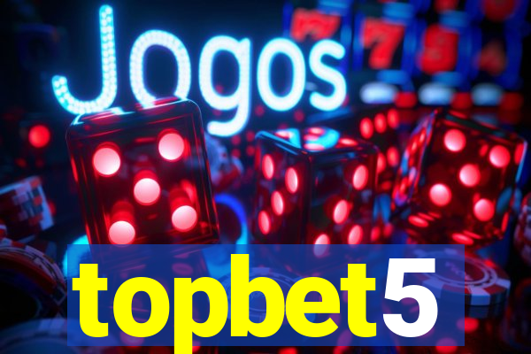 topbet5