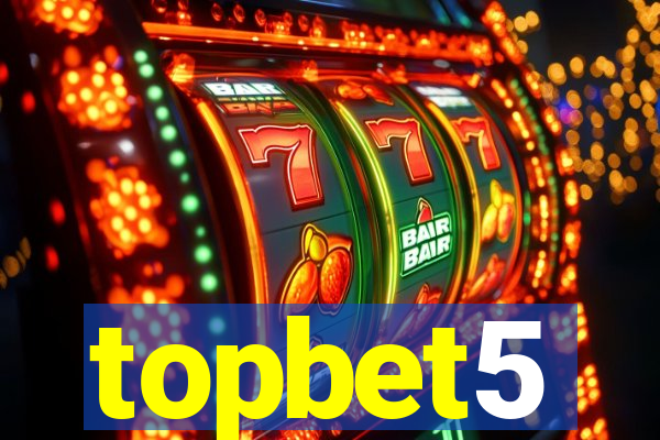 topbet5