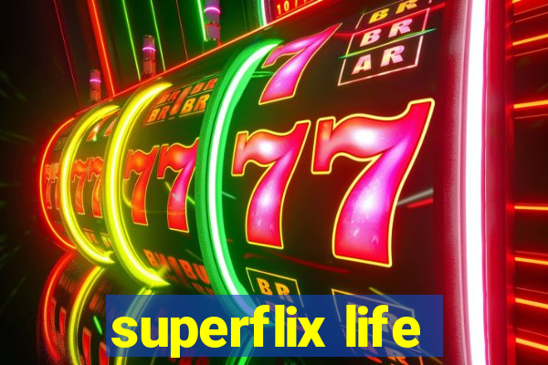 superflix life