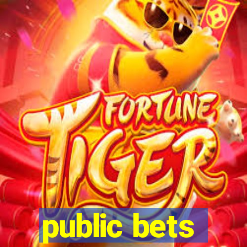 public bets