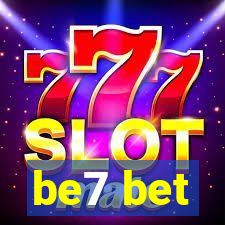 be7 bet